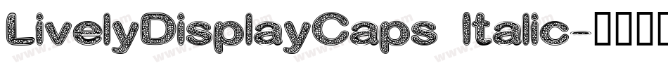 LivelyDisplayCaps Italic字体转换
